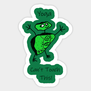 Yoga Can't Touch This Sticker